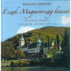 Magyar örökség - Észak-Magyarország kincsei - Utazás  témájú könyvek és olvasmányok