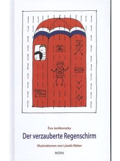 Der verzauberte regenschirm /A nagy zuhé - német