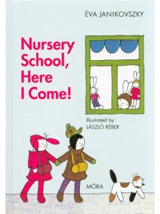   Nursery school, here i come! - Már óvodás vagyok /Angol (2. kiadás)