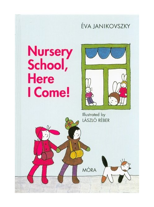 Nursery school, here i come! - Már óvodás vagyok /Angol (2. kiadás)