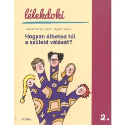 Hogyan élheted túl a szüleid válását? /Lélekdoki 2. - Ismeretterjesztés  témájú könyvek és olvasmányok
