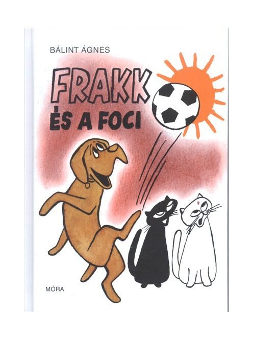 Frakk és a foci (7. kiadás)