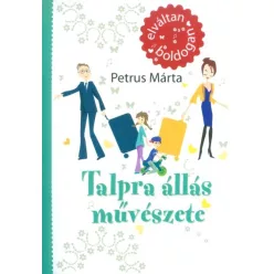 TALPRA ÁLLÁS MŰVÉSZETE /ELVÁLTAN, BOLDOGAN - Pszichológia  témájú könyvek és olvasmányok