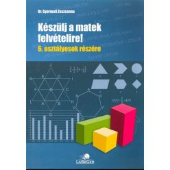 Készülj a matek felvételire! 6. osztályosok részére