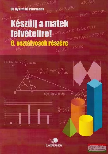 Készülj a matek felvételire! 8. osztályosok részére - Matematika  témájú könyvek és olvasmányok