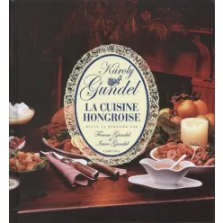   Kis magyar szakácskönyv - Francia /Gundel la cuisine hongroise