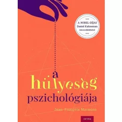 A hülyeség pszichológiája - Pszichológia  témájú könyvek és olvasmányok