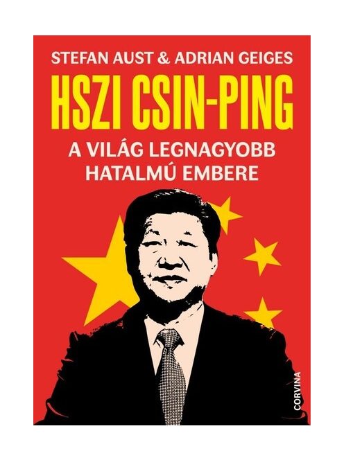 Hszi Csin-Ping - A világ legnagyobb hatalmú embere