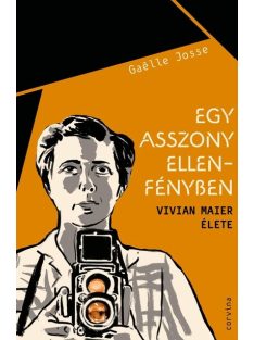 Egy asszony ellenfényben - Vivian Maier élete