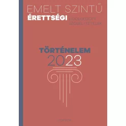 Emelt szintű érettségi 2023 - Történelem