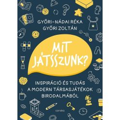 Mit játsszunk? - Inspiráció és tudás a modern társasjátékok birodalmából - Rejtvény, játék  témájú könyvek és olvasmányok