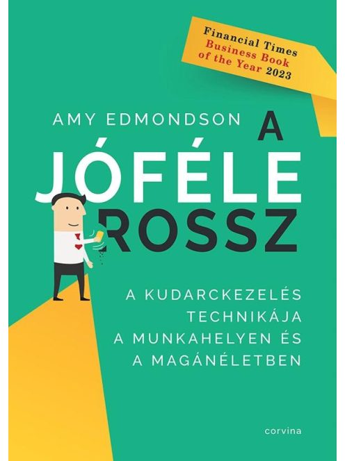 A jóféle rossz - A kudarckezelés technikája a munkahelyen és a magánéletben