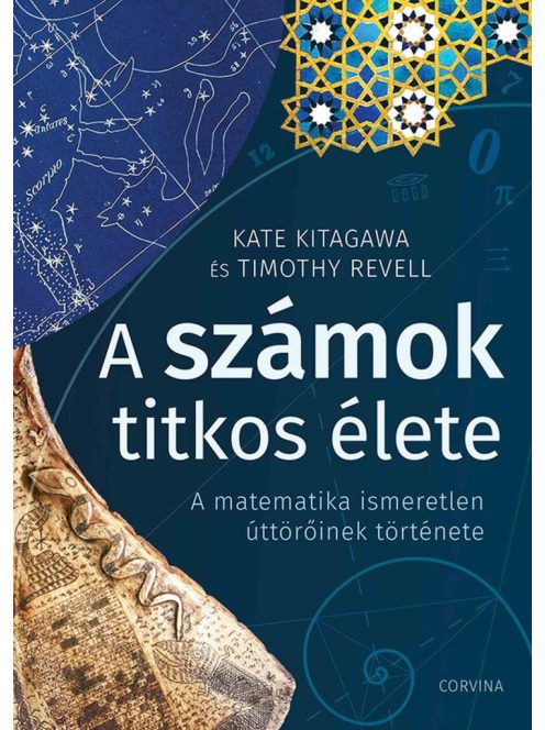 A számok titkos élete - A matematika ismeretlen úttörőinek története