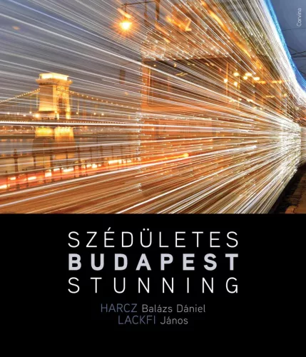 Szédületes Budapest / Stunning Budapest - Művészet  témájú könyvek és olvasmányok