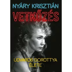 Vetkőzés – Udvaros Dorottya élete