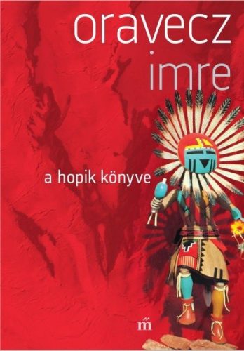 A hopik könyve (3. kiadás) - Magyar szépirodalom  témájú könyvek és olvasmányok