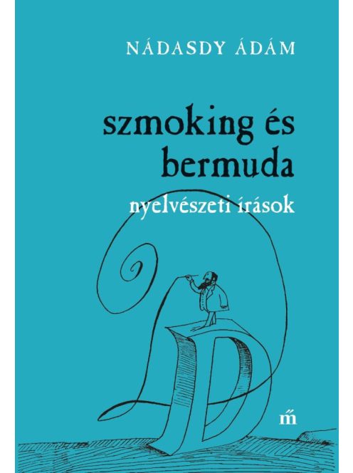 Szmoking és bermuda. Nyelvészeti írások