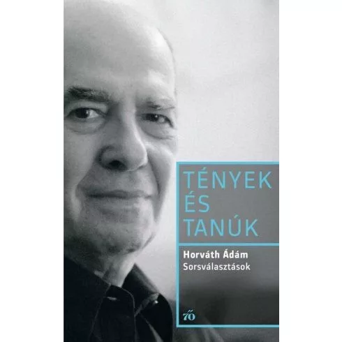 Sorsválasztások - Tények és Tanúk - Életrajz  témájú könyvek és olvasmányok