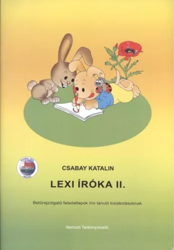 Lexi íróka II. /Betűrajzolgató feladatlapok írni tanuló kisikolásoknak - Óvodás és iskolaelőkészítő  témájú könyvek és olvasmányok