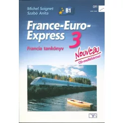   France-Euro-Express Nouveau 3 tankönyv - Letölthető hanganyaggal