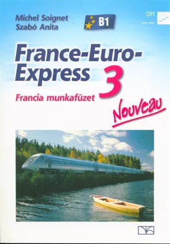 France-Euro-Express Nouveau 3 francia munkafüzet - Francia  témájú könyvek és olvasmányok