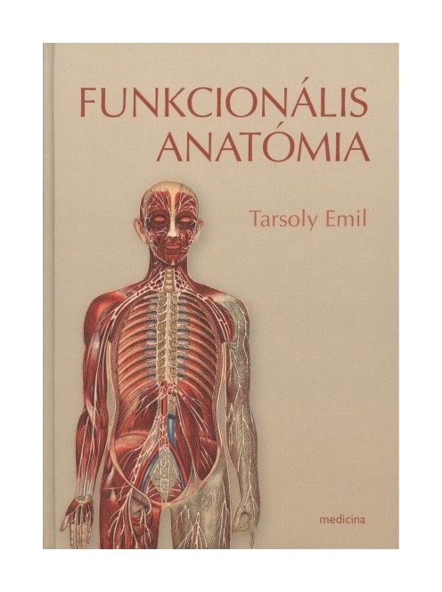 Funkcionális anatómia (Tarsoly)
