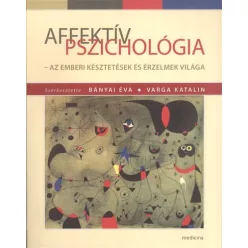 Affektív pszichológia - Pszichológia  témájú könyvek és olvasmányok