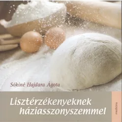 Lisztérzékenyeknek háziasszonyszemmel - Táplálkozás egészségtudatos életmódhoz kapcsolódó könyvek