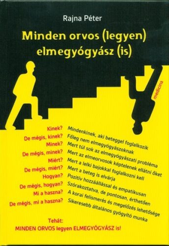 Minden orvos (legyen) elmegyógyász (is) - Orvosi könyvek egészségtudatos életmódhoz kapcsolódó könyvek