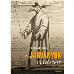 A járványok művészete - Ismeretterjesztés egészségtudatos életmódhoz kapcsolódó könyvek