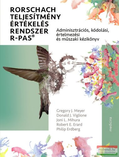 Rorschach teljesítmény értékelés rendszer R-PAS - Adminisztrációs, kódolási, értelmezési és műszaki kézikönyv