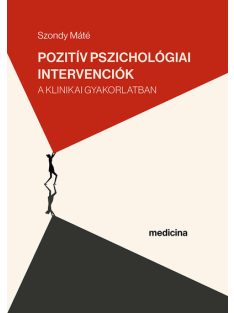   Pozitív pszichológiai intervenciók a klinikai gyakorlatban