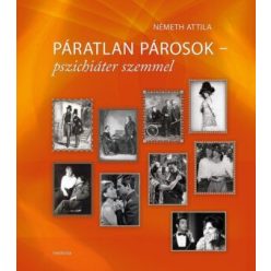 Páratlan párosok - pszichiáter szemmel - Orvosi könyvek egészségtudatos életmódhoz kapcsolódó könyvek