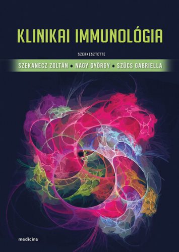 Klinikai immunológia - Orvosi könyvek egészségtudatos életmódhoz kapcsolódó könyvek