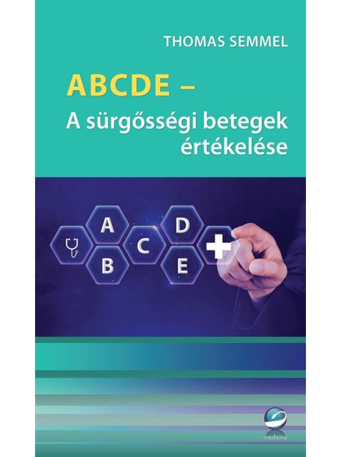 ABCDE - A sürgősségi betegek értékelése