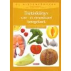 Diétáskönyv szív- és érrendszeri betegeknek