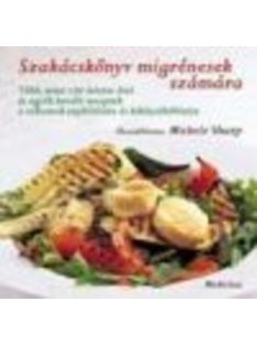 Szakácskönyv migrénesek számára