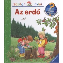 Az erdő /Mit? Miért? Hogyan? - Scolar mini 6.