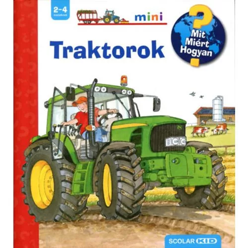 Traktorok /Mit? Miért? Hogyan? - Scolar mini 33. - 0