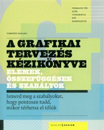 A grafikai tervezés kézikönyve - Elemek, összefüggések és szabályok - Grafika, 3D  témájú könyvek és olvasmányok
