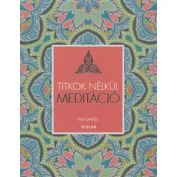 Meditáció /Titkok nélkül - Meditáció, jóga egészségtudatos életmódhoz kapcsolódó könyvek