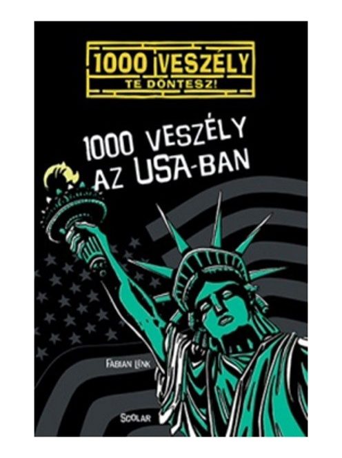 1000 veszély az Usa-ban /1000 veszély - Te döntesz!