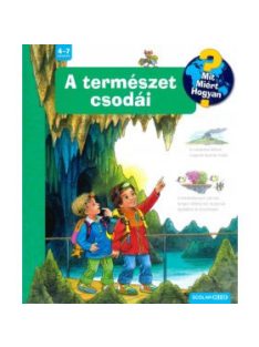 A természet csodái /Mit? Miért? Hogyan? 47.