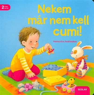 Nekem már nem kell cumi! - Leporellók, képeskönyvek  témájú könyvek és olvasmányok