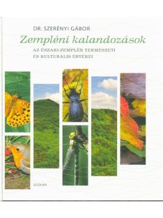   Zempléni kalandozások /Az Északi-Zemplén természeti és kulturális értékei