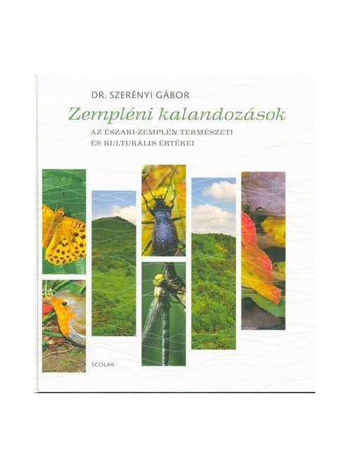 Zempléni kalandozások /Az Északi-Zemplén természeti és kulturális értékei
