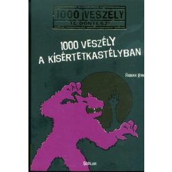 1000 veszély a Kísértetkastélyban /100 veszély - Te döntesz! 6. - Fantasy  témájú könyvek és olvasmányok