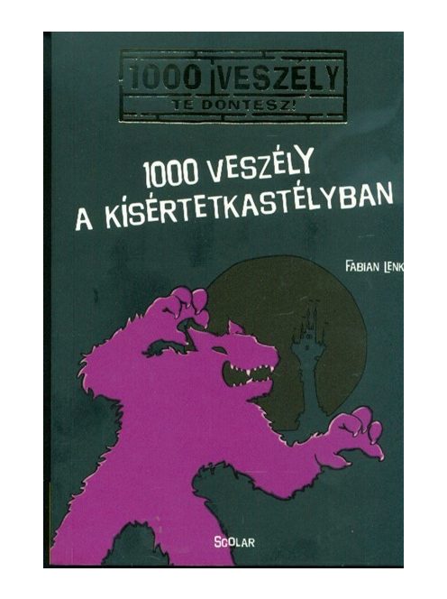 1000 veszély a Kísértetkastélyban /100 veszély - Te döntesz! 6.