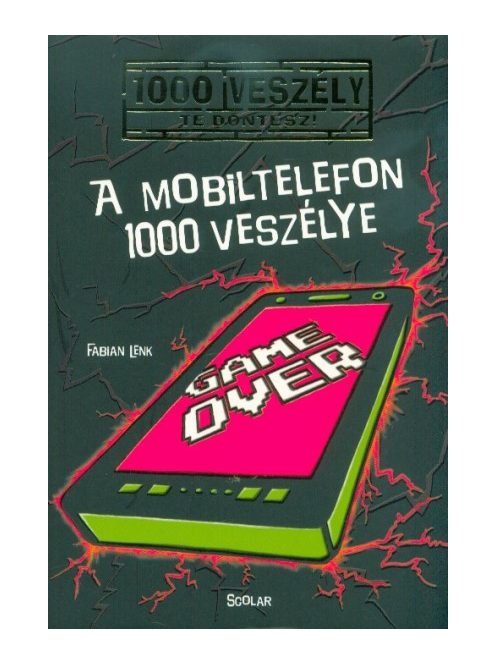 A mobiltelefon 1000 veszélye /100 veszély - Te döntesz! 7.