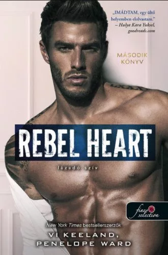 Rebel Heart - Lázadó szív - Rush 2. - Romantikus  témájú könyvek és olvasmányok